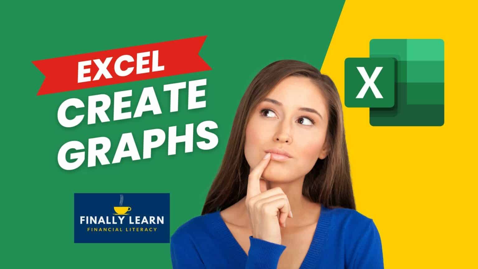 Creating Graphs in Excel - Finally Learn