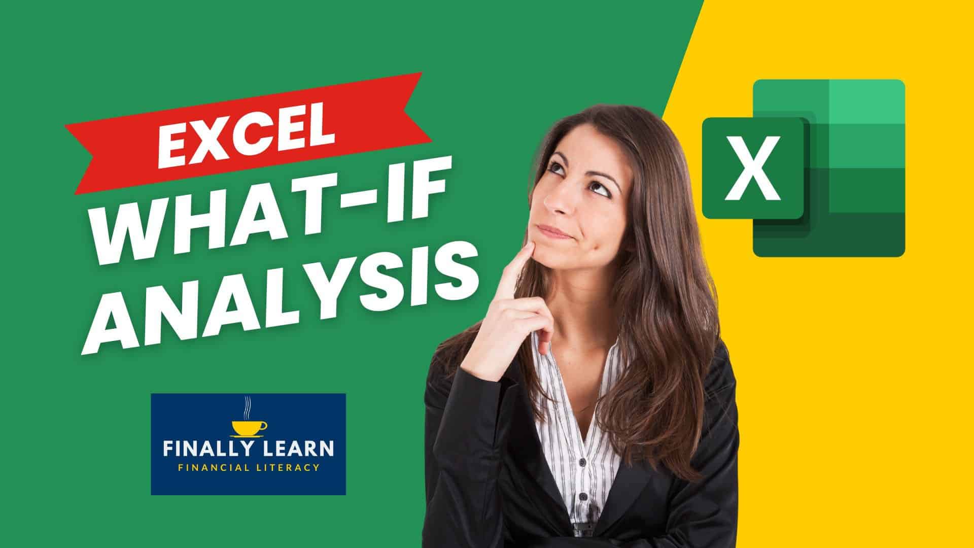 What-If Analysis in Excel - Finally Learn